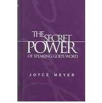 The Secret Power Of Speaking God's Word