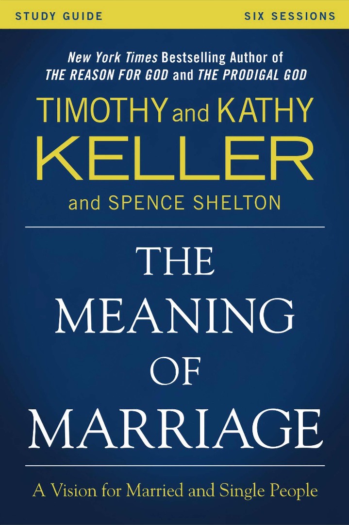 The Meaning Of Marriage Study Guide