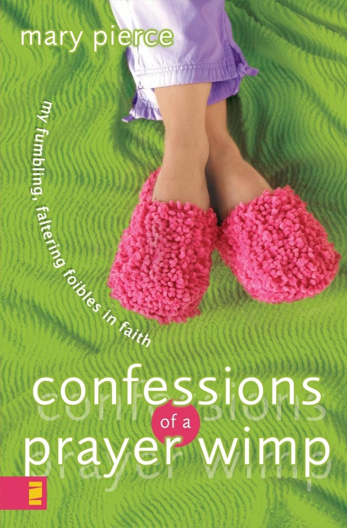 Confessions Of A Prayer Wimp