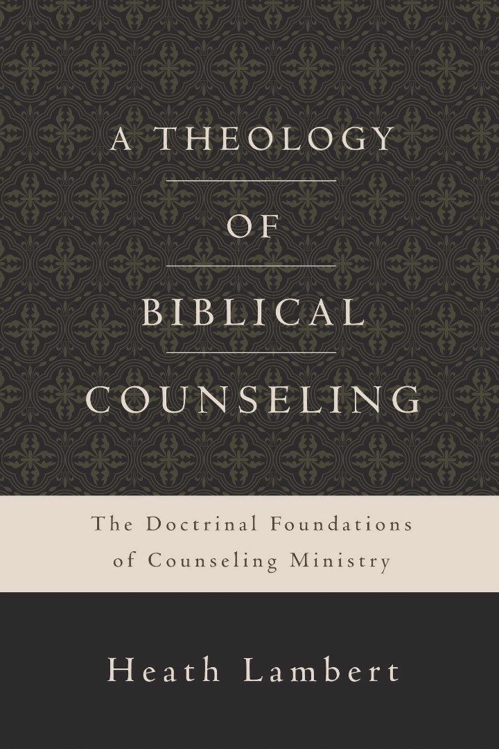 Theology Of Biblical Counseling, A