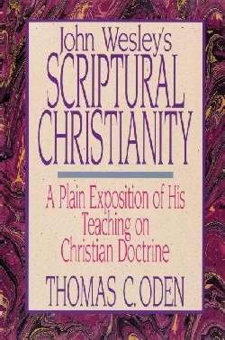 John Wesley's Scriptural Christianity