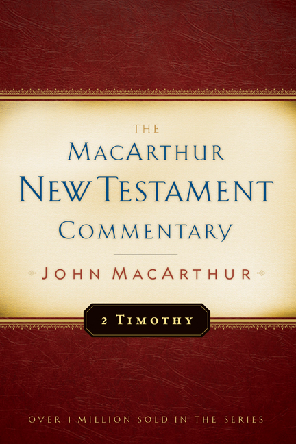 Second Timothy Macarthur New Testament Commentary