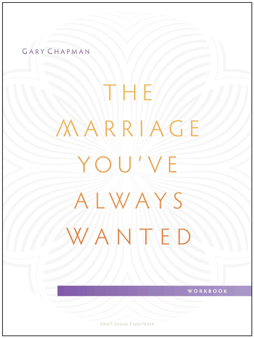 Marriage You've Always Wanted Small Group Experience