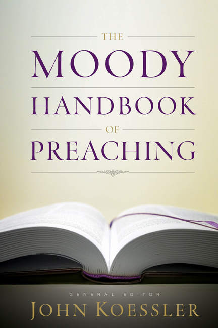 The Moody Handbook Of Preaching