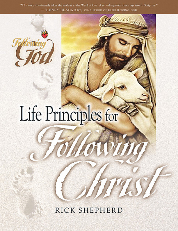 Life Principles For Following Christ