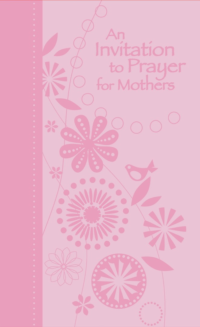 An Invitation To Prayer For Mothers