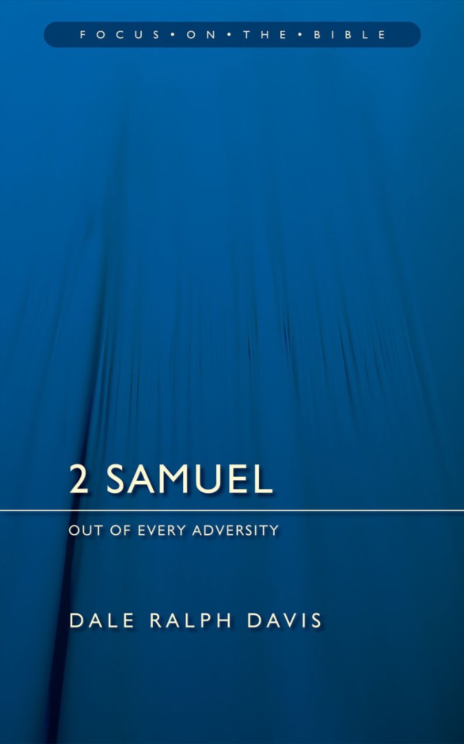 2 Samuel; Out Of Every Adversity