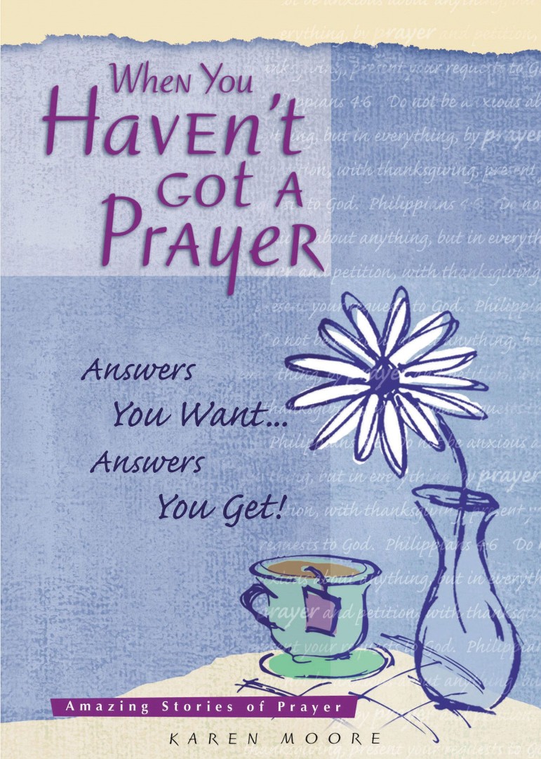 When You Haven't Got A Prayer