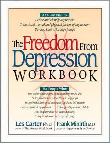 The Freedom From Depression Workbook
