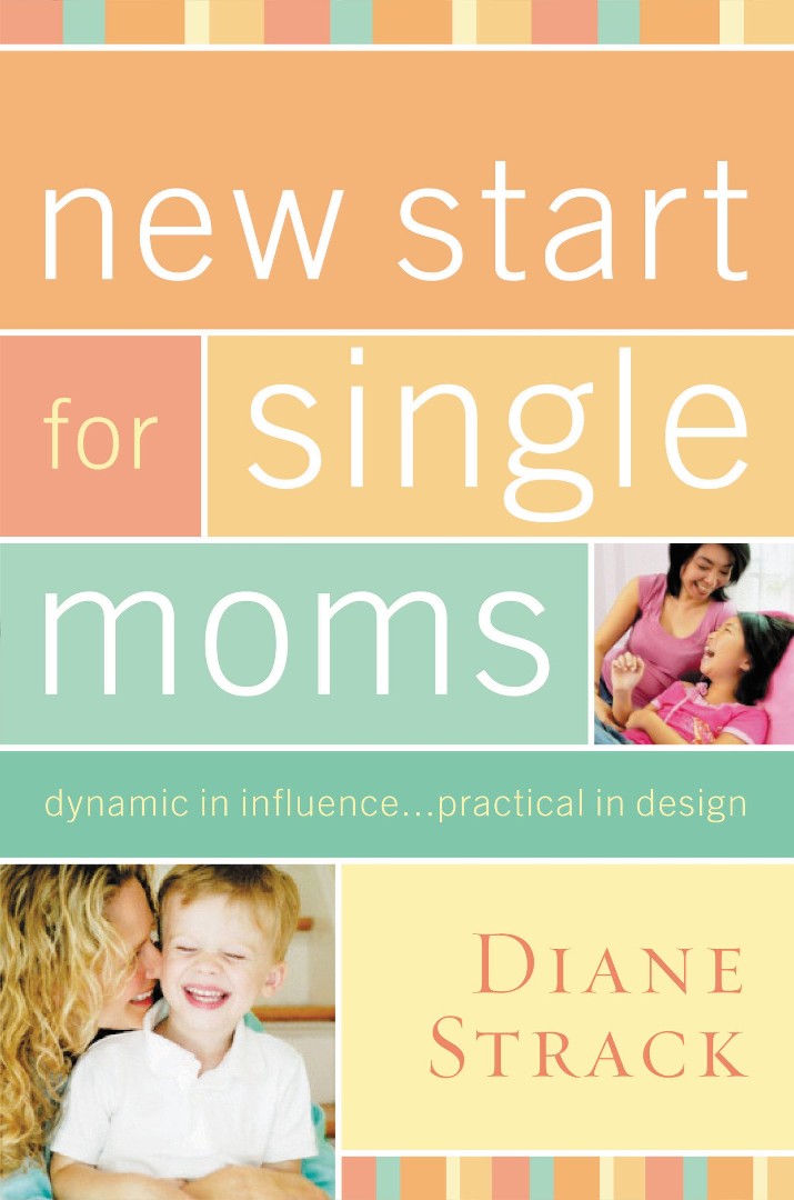 New Start For Single Moms Participant'S Guide