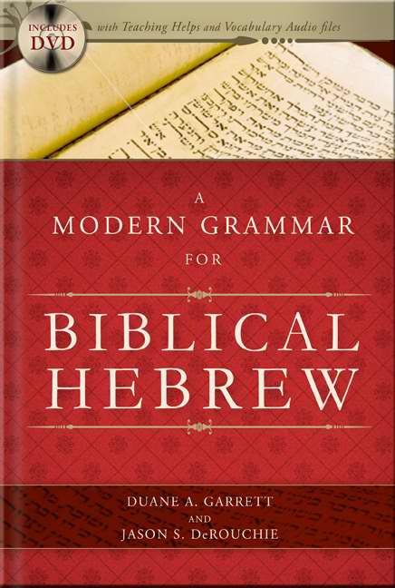 Modern Grammar For Biblical Hebrew, A