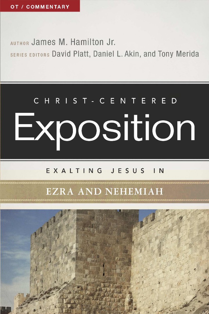 Exalting Jesus In Ezra-Nehemiah