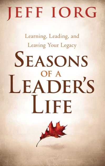 Seasons of a Leader’s Life