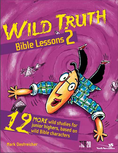 Wild Truth Bible Lessons 2