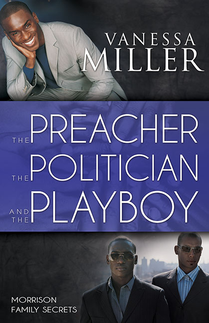 Preacher The Politician And The Playboy (Morrison Family Sec