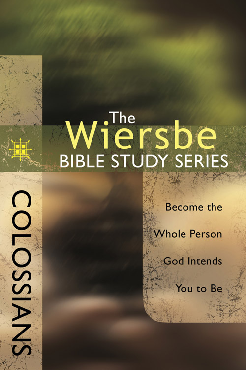 The Wiersbe Bible Study Series: Colossians