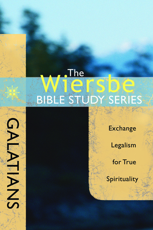 The Wiersbe Bible Study Series: Galatians