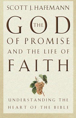 The God Of Promise And The Life Of Faith