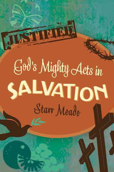 God's Mighty Acts In Salvation