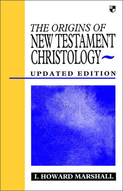 Origins Of New Testament Christology