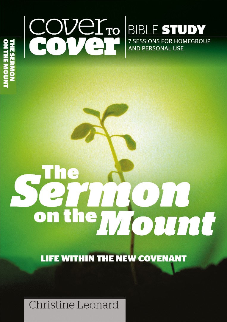 The Cover To Cover Bible Study: Sermon On The Mount