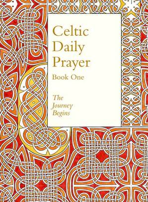 Celtic Daily Prayer Book One