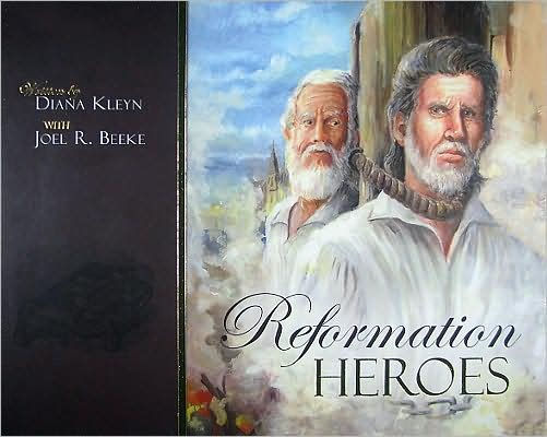 Reformation Heroes