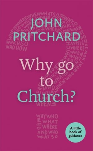 Why Go To Church?