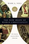 The New Shape of World Christianity