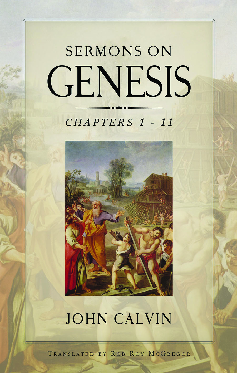 Sermons On Genesis Chapters 1-11