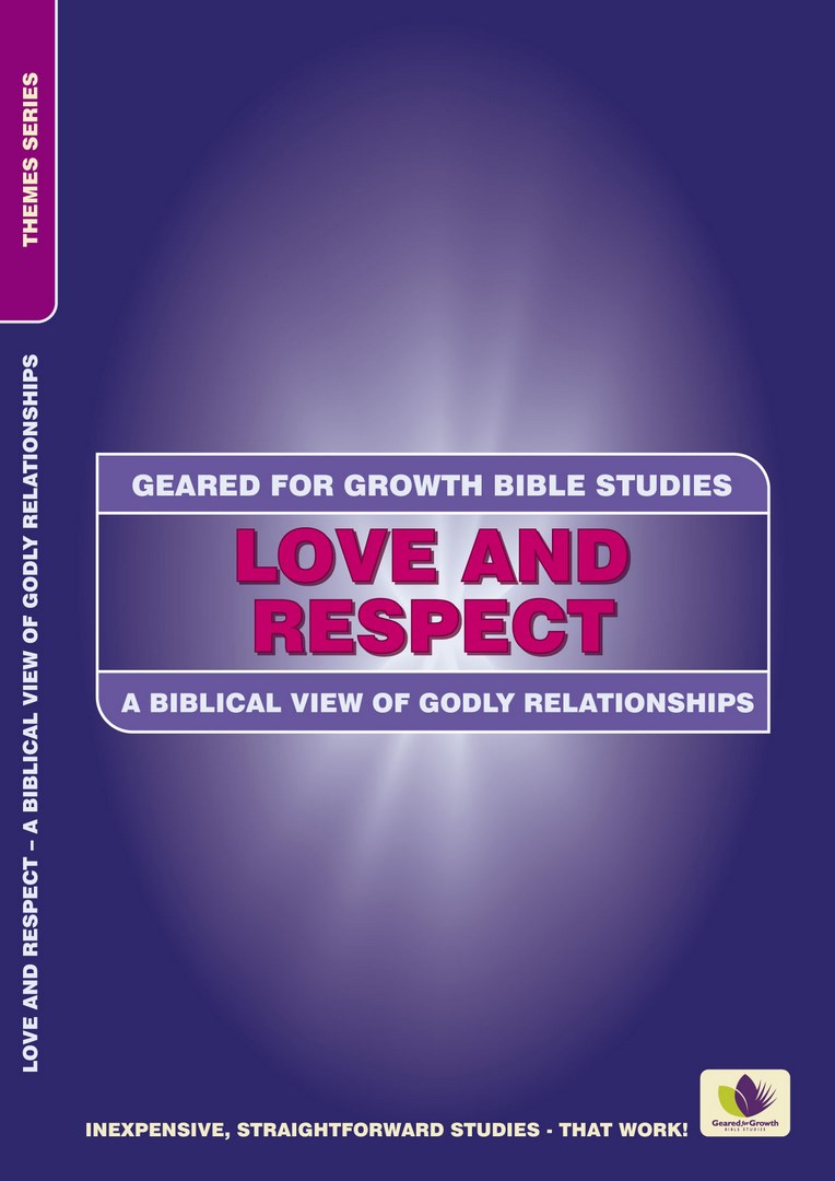 Geared for Growth: Love and Respect