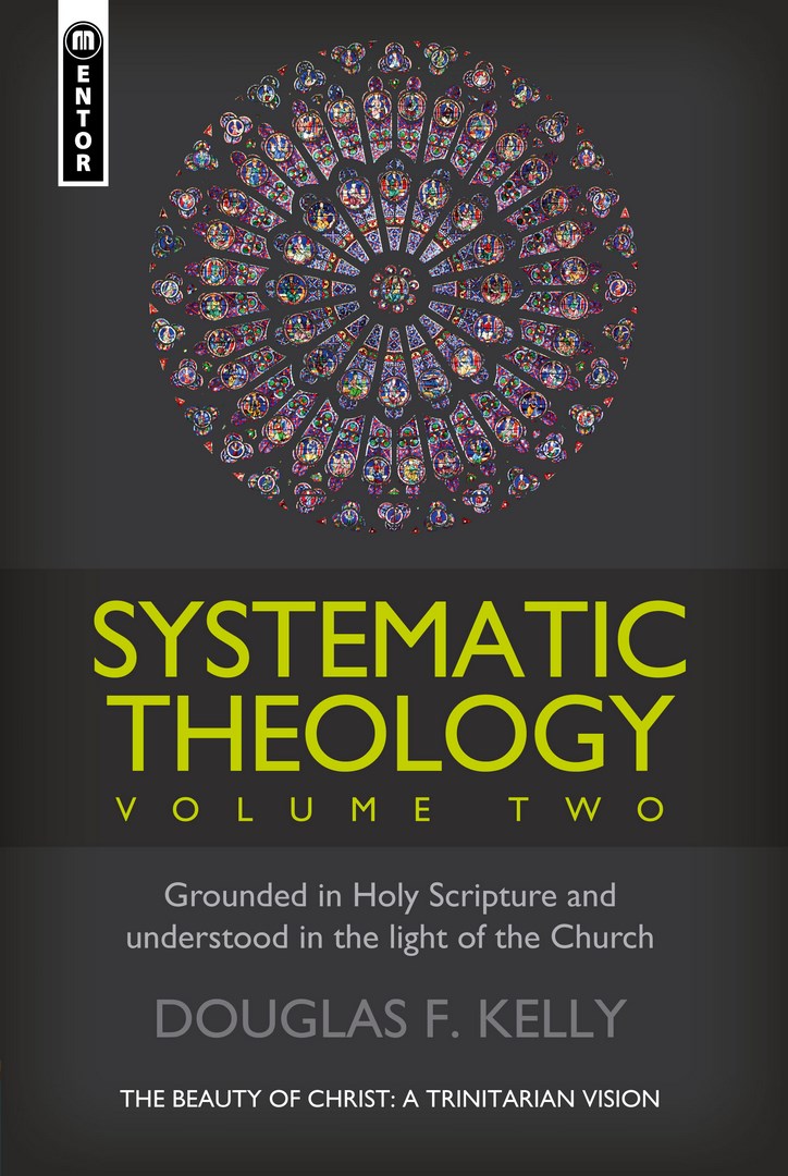 Systematic Theology (Volume 2)