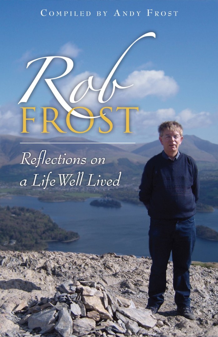 Rob Frost: Reflections On A Life Well Lived