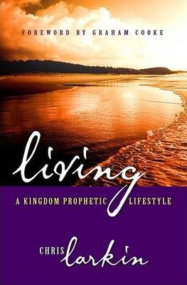 Living A Kingdom Prophetic Lifes