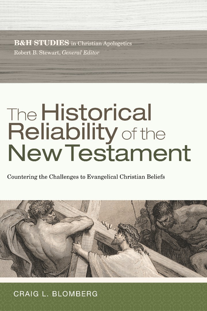 The Historical Reliability Of The New Testament