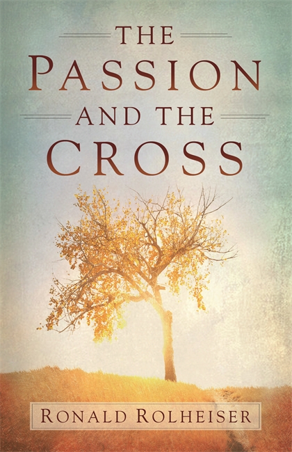 The Passion And The Cross
