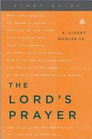 Lord's Prayer, The: Study Guide