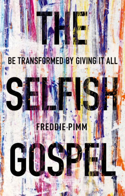 The Selfish Gospel