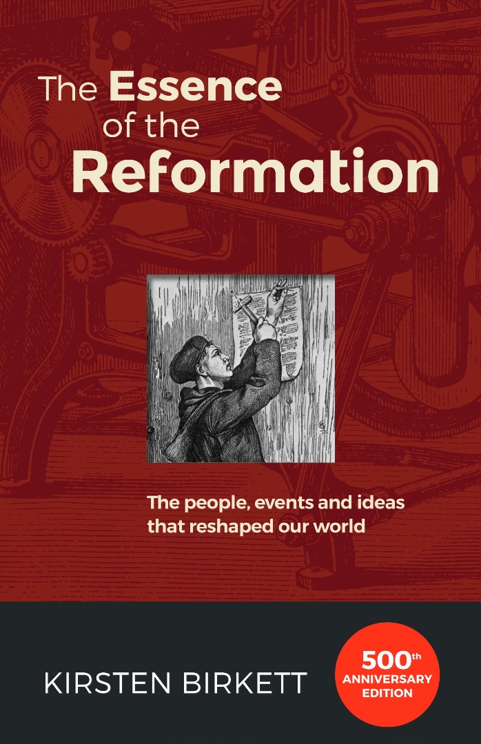 Essence Of The Reformation, The (new edition)