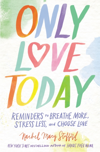 Only Love Today