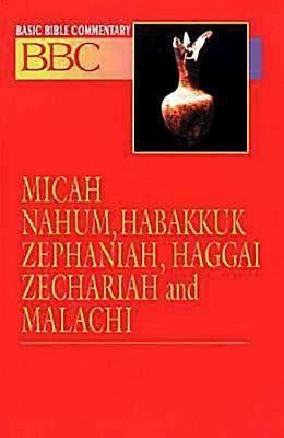 Basic Bible Commentary Micah, Nahum, Habakkuk, Zephaniah, Ha