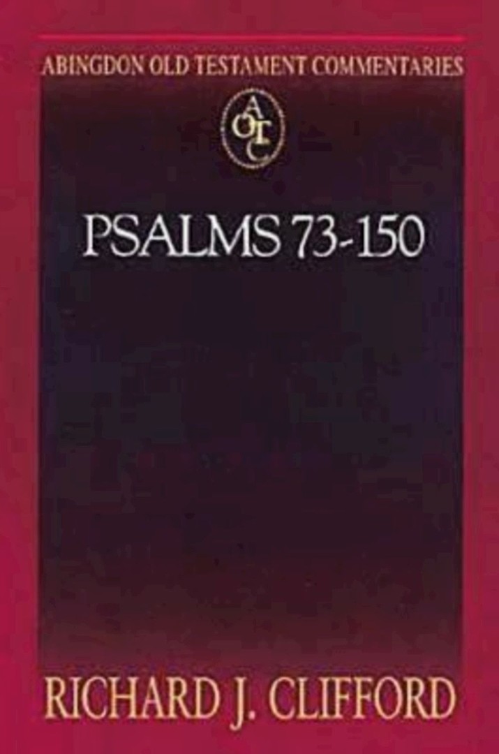Abingdon Old Testament Commentaries: Psalms 73-150