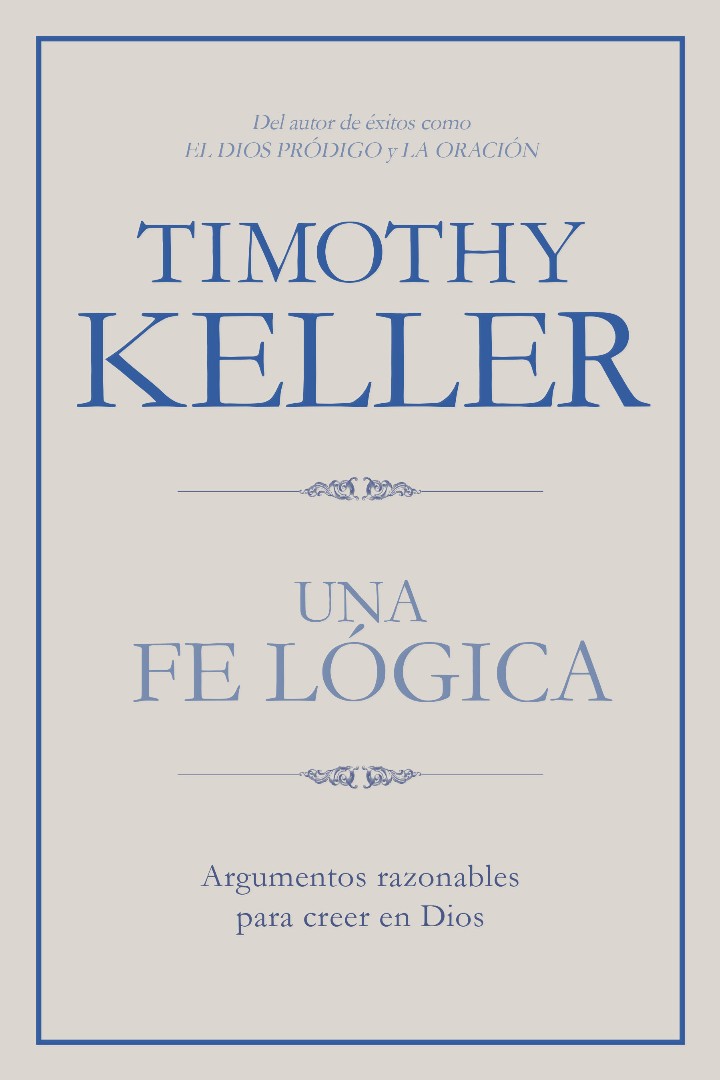 Una fe lógica (Making Sense of God)
