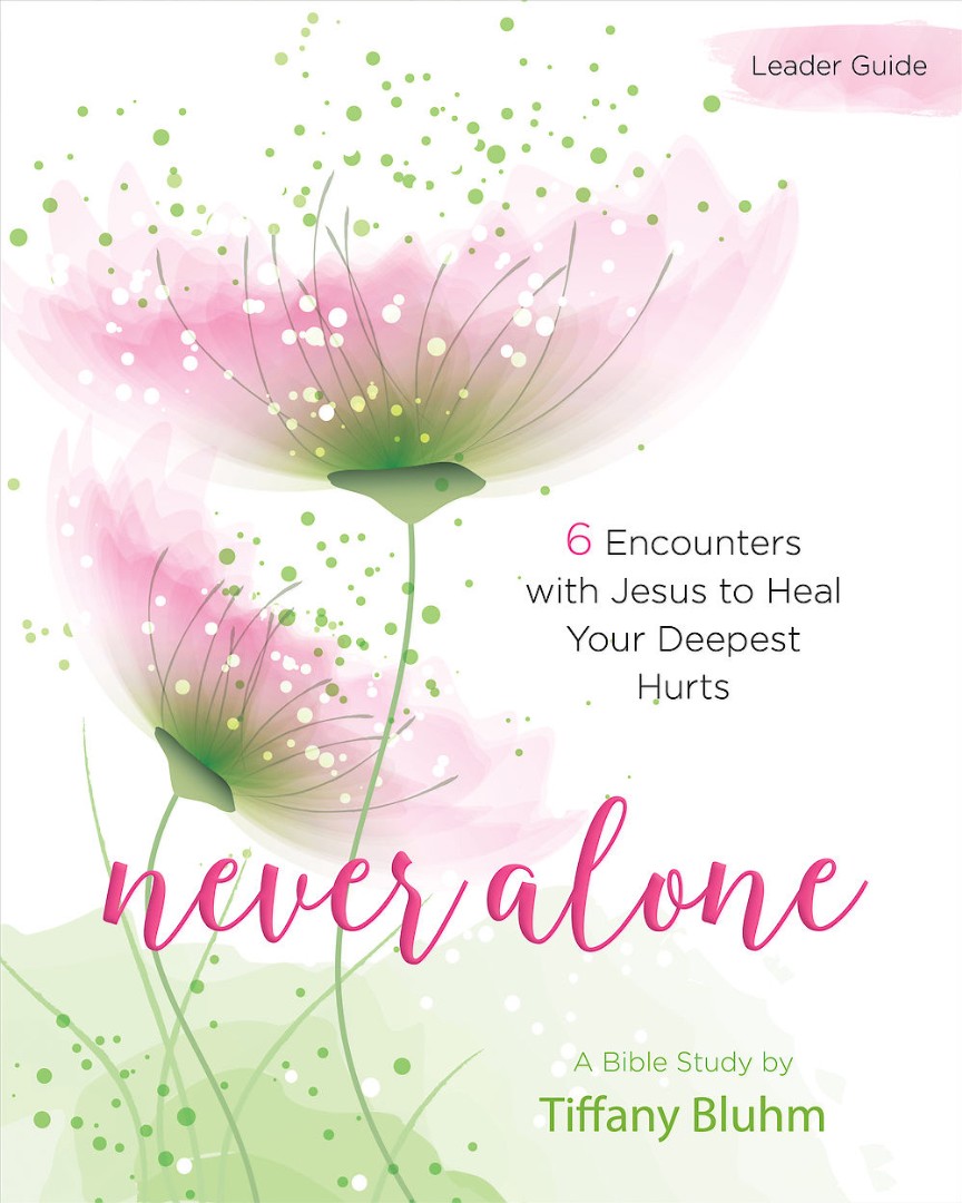 Never Alone - Women's Bible Study Leader Guide