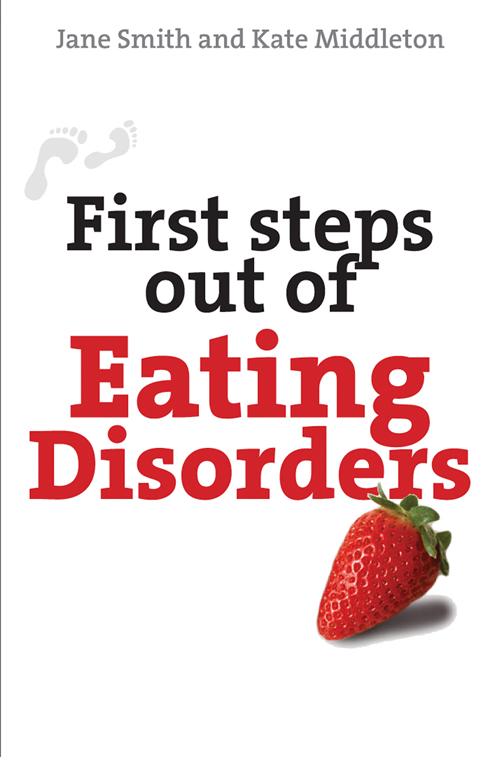 First Steps Out Of Eating Disorders