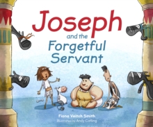 Joseph And The Forgetful Servant