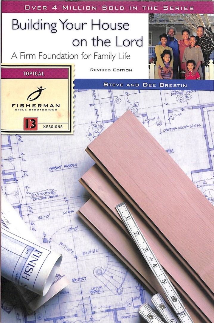Building Your House On The Lord