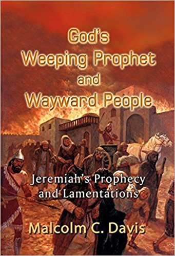 God's Weeping Prophet and Wayward People