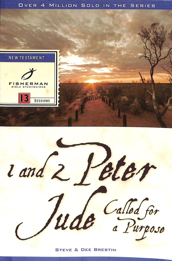 1 & 2 Peter, Jude: Called For A Purpose