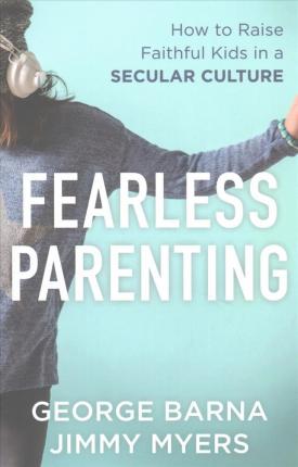 Fearless Parenting